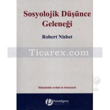 Sosyolojik Düşünce Geleneği | Robert Nisbet