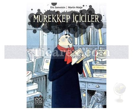 Mürekkep İçiciler | Eric Sanvoisin - Resim 1