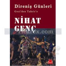 Direniş Günleri | Gezi'den Tahrir'e | Nihat Genç