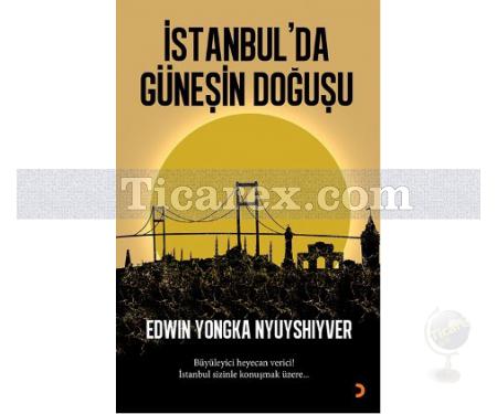 İstanbul'da Güneşin Doğuşu | Edwin Yongka Nyuyshiyver - Resim 1