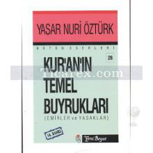 Kur'an'ın Temel Buyrukları | Emirler ve Yasaklar | Yaşar Nuri Öztürk