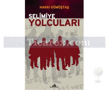 Selimiye Yolcuları | Hakkı Gümüştaş - Resim 1