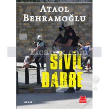 Sivil Darbe | Ataol Behramoğlu