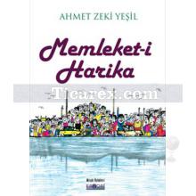 Memleket-i Harika | Ahmet Zeki Yeşil