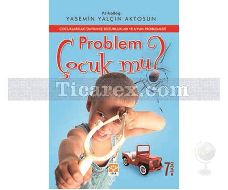 Problem Çocuk mu? | Yasemin Yalçın Aktosun - Resim 1