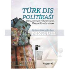 Türk Dış Politikası | Hasan Kösebalaban