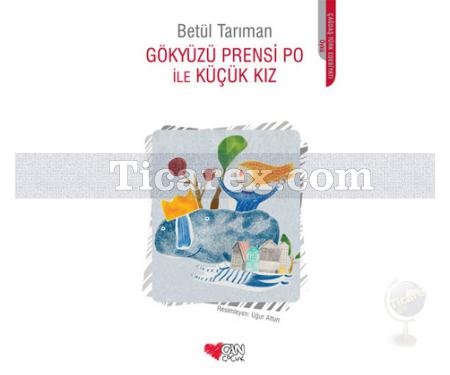 Gökyüzü Prensi Po İle Küçük Kız | Betül Tarıman - Resim 1