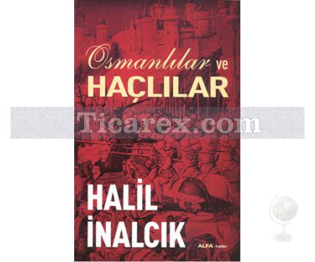 Osmanlılar ve Haçlılar | Halil İnalcık - Resim 1