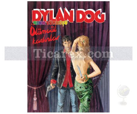 Dylan Dog: Renk Cümbüşü - 6 | Ölümcül Kadınlar | Vanna Vinci - Resim 1