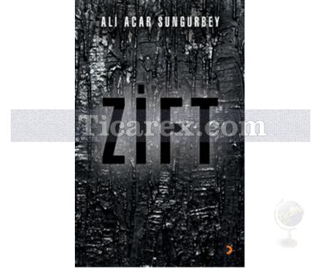 Zift | Ali Acar Sungurbey - Resim 1