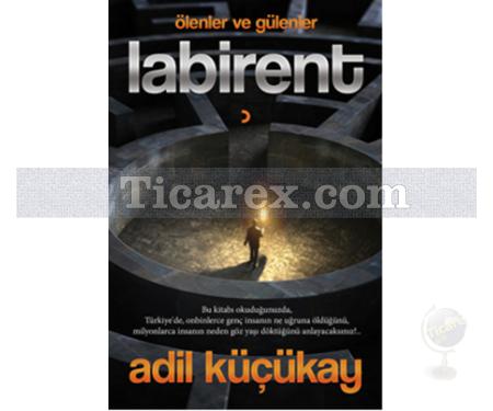 Labirent - Ölenler ve Gülenler | Adil Küçükay - Resim 1