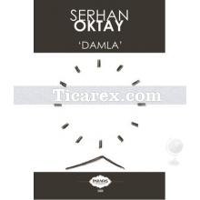 Damla | Serhan Oktay