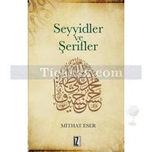 Seyyidler ve Şerifler | Mithat Eser