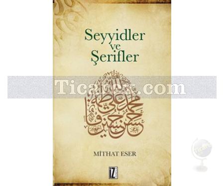 Seyyidler ve Şerifler | Mithat Eser - Resim 1