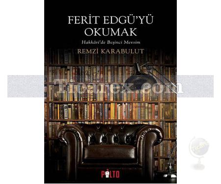 Ferid Edgü'yü Okumak | Remzi Karabulut - Resim 1