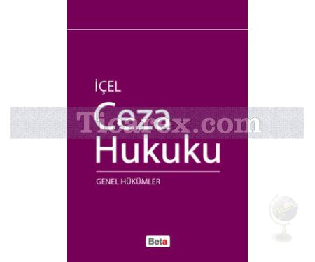 Ceza Hukuku - Genel Hükümler | Kayıhan İçel - Resim 1