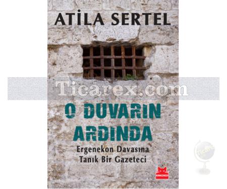 O Duvarın Ardından | Atila Sertel - Resim 1