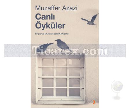 Canlı Öyküler | Muzaffer Azazi - Resim 1