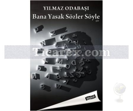 Bana Yasak Sözler Söyle | Yılmaz Odabaşı - Resim 1