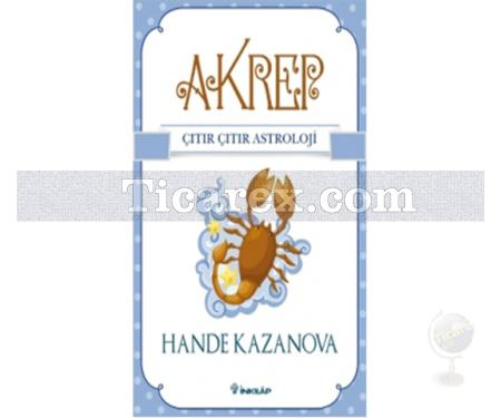 Akrep - Çıtır Çıtır Astroloji | Hande Kazanova - Resim 1