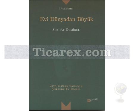 Evi Dünyadan Büyük | Serhat Demirel - Resim 1