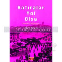 hatiralar_yol_olsa