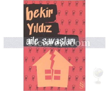 Aile Savaşları | Bekir Yıldız - Resim 1