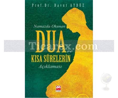 Namazda Okunan Dua ve Kısa Surelerin Açıklaması | Davut Aydüz - Resim 1