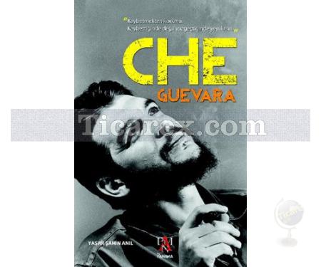 Che Guevara | Yaşar Şahin Anıl - Resim 1