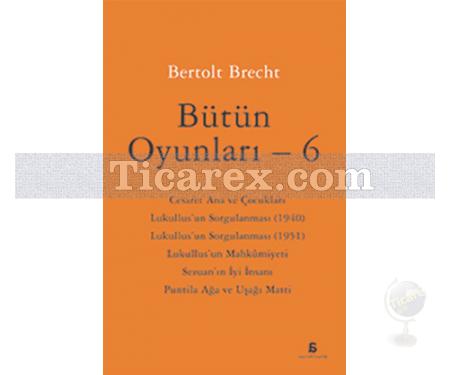 Bütün Oyunları - 6 | Bertolt Brecht - Resim 1