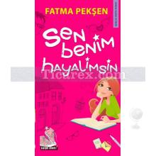 Sen Benim Hayalimsin | Fatma Pekşen