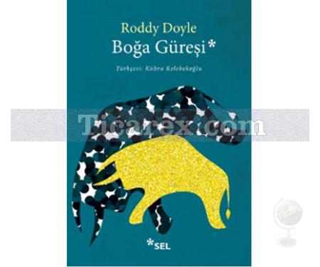 Boğa Güreşi | Roddy Doyle - Resim 1