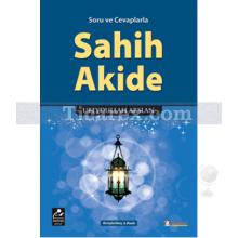 Sahih Akide | Ebeydullah Arslan