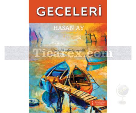 Geceleri | Hasan Ay - Resim 1