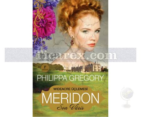 Meridon - Son Varis | Philippa Gregory - Resim 1