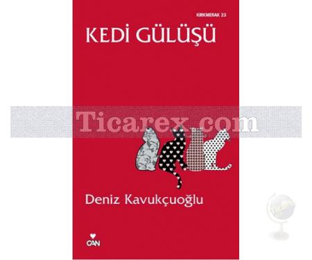 Kedi Gülüşü | Deniz Kavukçuoğlu - Resim 1