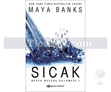 Sıcak | Maya Banks - Resim 1