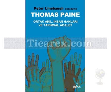 Thomas Paine | Ortak Akıl, İnsan Hakları ve Tarımsal Adalet | Thomas Paine - Resim 1