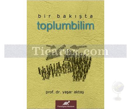 Bir BakıştaToplumbilim | Yaşar Aktaş - Resim 1