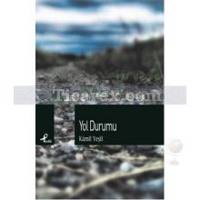 Yol Durumu | Kamil Yeşil