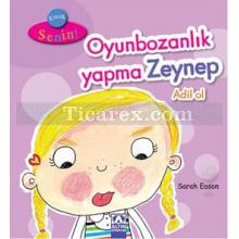 Karar Senin - Oyunbozanlık Yapma Zeynep Adil Ol | Sarah Eason