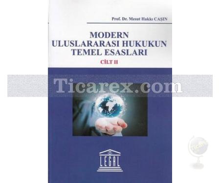 Modern Uluslararası Hukukun Temel Esasları (2 Cilt Takım) | Mesut Hakkı Caşın - Resim 1