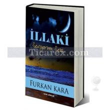 İllaki | Furkan Kara