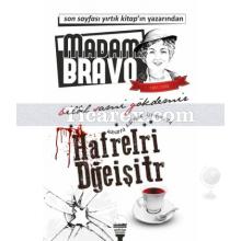 madam_bravo_-_hayatta_kalmak_istiyorsan_hafrelri_dgeisitr