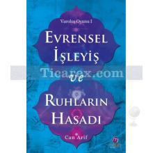 Evrensel İşleyiş ve Ruhların Hasadı | Varoluş Oyunu 1 | Can Arif