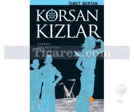 Korsan Kızlar | İsmet Bertan - Resim 1