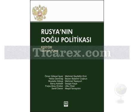 Rusya'nın Doğu Politikası | Sezgin Kaya - Resim 1