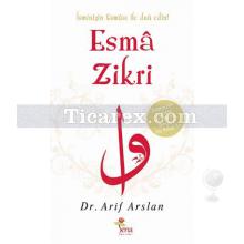 İsminizin Esması ile Dua Edin! - Esma Zikri | Arif Arslan