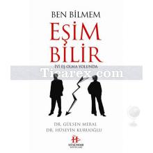 Ben Bilmem Eşim Bilir | İyi Eş Olma Yolunda | Gülsen Meral, Hüseyin Kuruoğlu