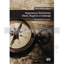 hegemonya_iliskilerinin_dunu_bugunu_ve_gelecegi